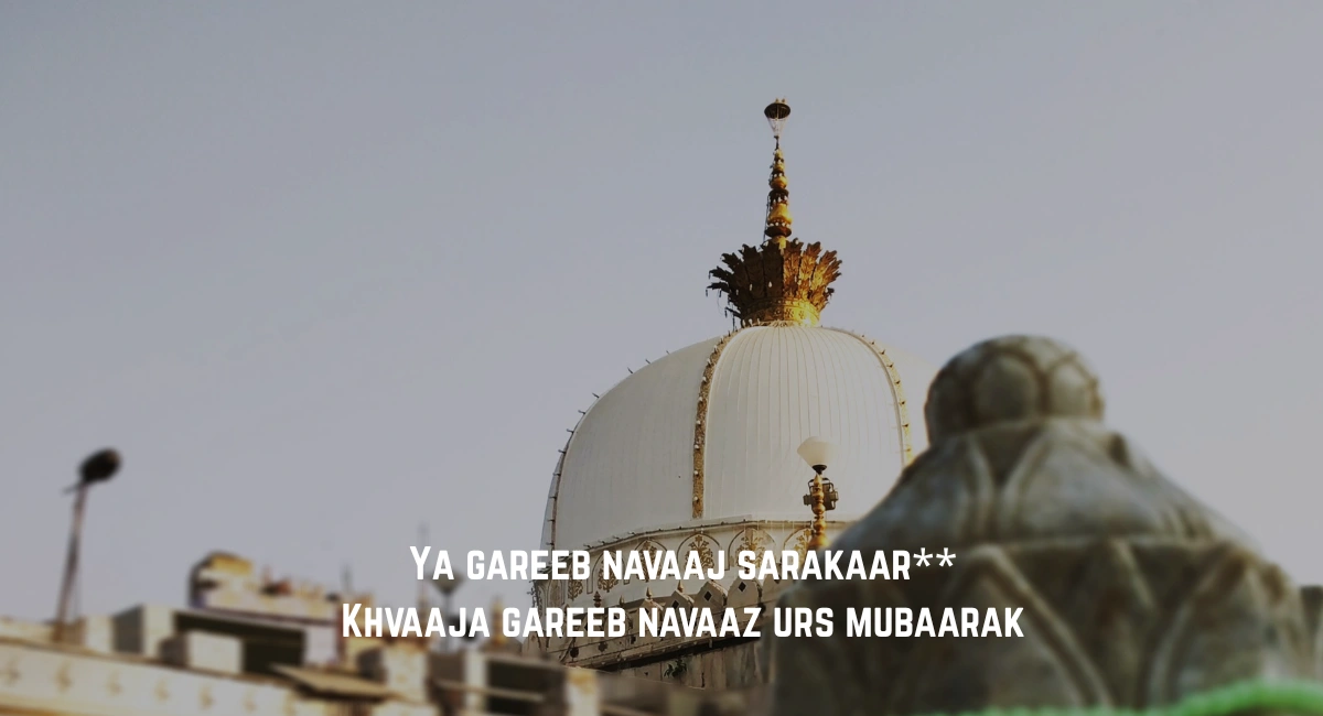 Khwaja Garib Nawaz Shayari & Quotes